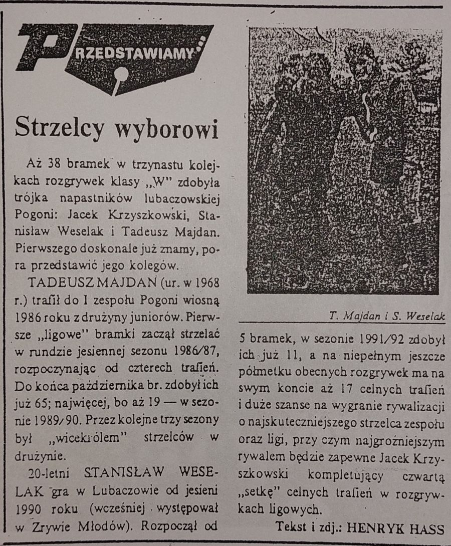 Jacek Krzyszkowski, Stanisław Weselak i Tadeusz Majdan z Pogoni Lubaczów zdobyła 38 bramek w trzynastu kolejkach klasy'W'